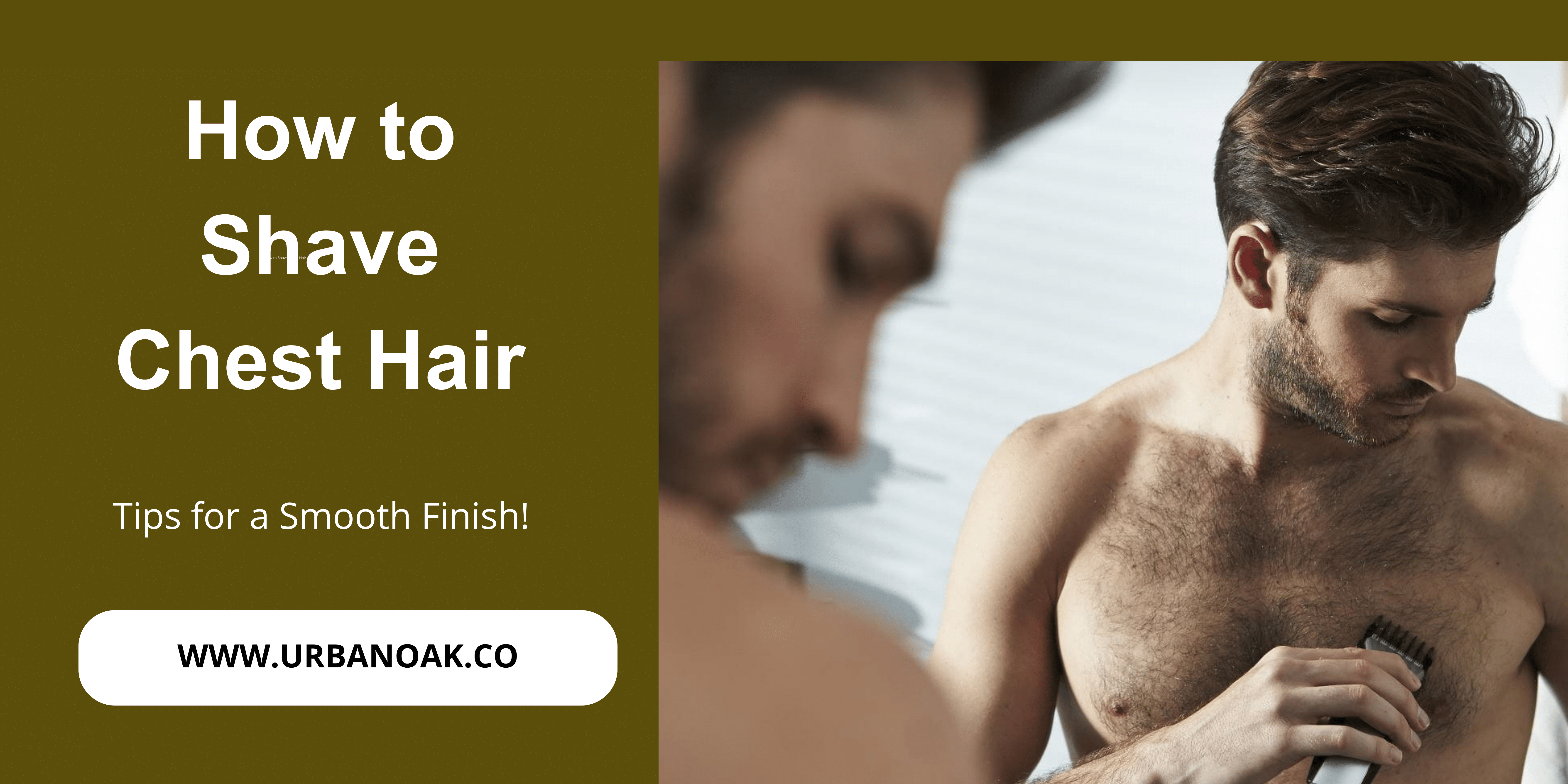 How To Shave Chest Hair