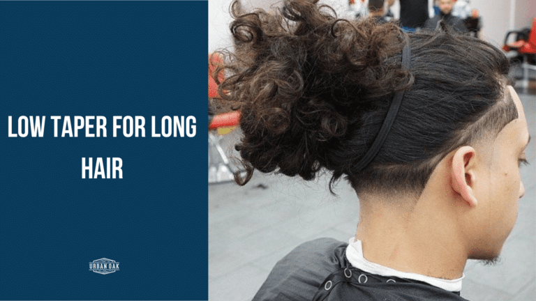 Low Taper for Long Hair: A Stylish and Unique Choice