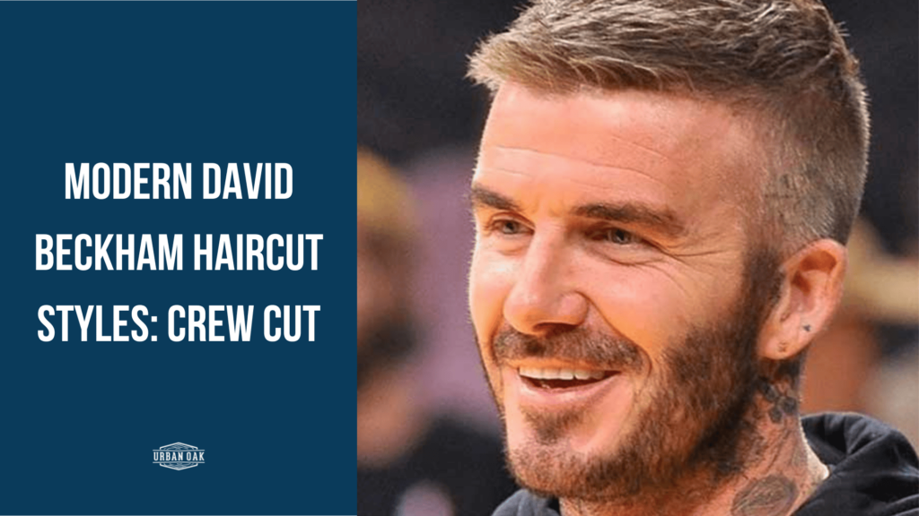 Modern David Beckham Haircut Styles: Crew Cut