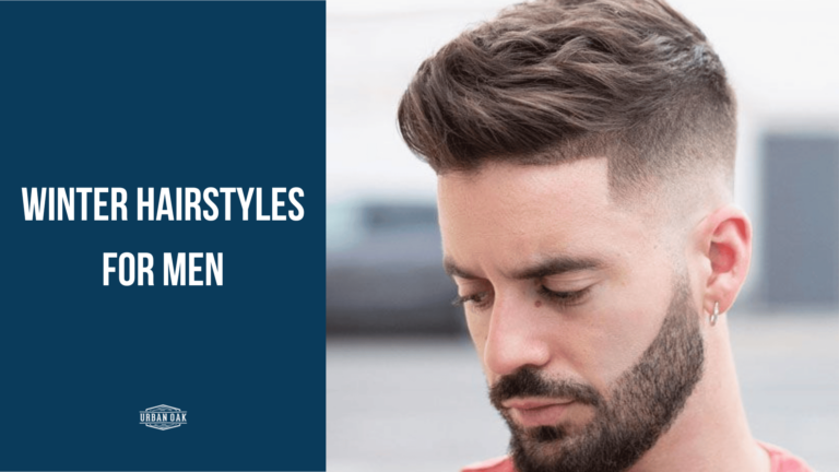 Winter Hairstyles for Men: Stay Cozy and Stylish