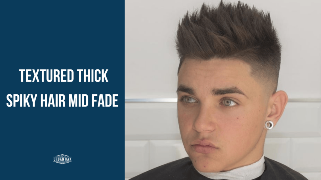 Textured Thick Spiky Hair Mid Fade